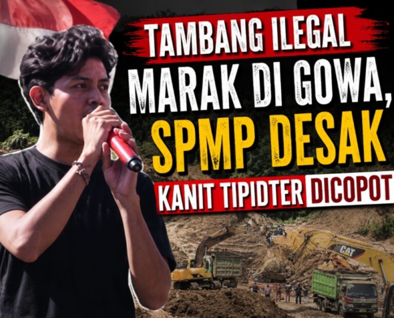 Tambang Ilegal Marak di Gowa, SPMP Desak Kanit Tipidter Dicopot